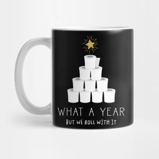 What A Year But We Rolled With It Toilet Paper Tree Christmas Mug